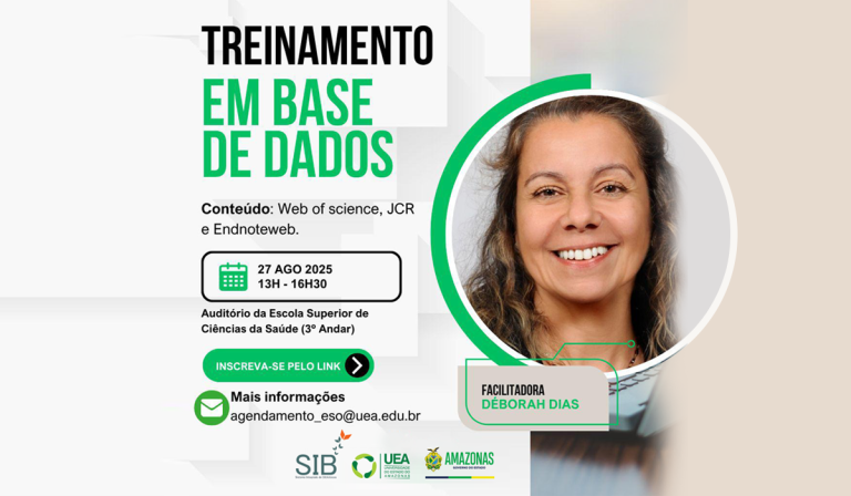 Cartaz digital de divulgação de evento com o título "Treinamento em Base de Dados". À direita, num círculo com moldura verde, vê-se a fotografia de rosto da facilitadora Déborah Dias, uma mulher branca sorridente de cabelos castanhos. À esquerda, as informações do evento: Conteúdo sobre Web of Science, JCR e Endnoteweb; Data: 27 de agosto de 2025, das 13h às 16h30; Local: Auditório da Escola Superior de Ciências da Saúde (3º Andar). Abaixo, um botão verde com o texto "Inscreva-se pelo link" e o e-mail para informações: agendamento_eso@uea.edu.br. No rodapé, as logomarcas do SIB, UEA e Governo do Amazonas.